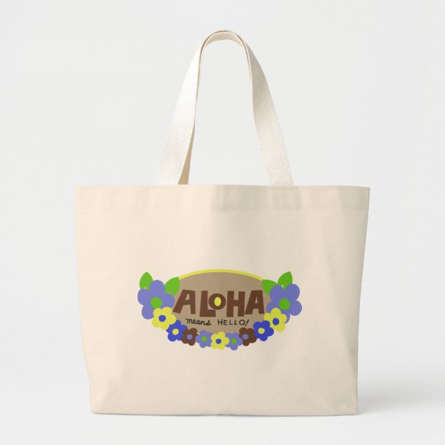 Grand Tote Bag Aloha Signifie Bonjour Hawaïen Floral (Devant)