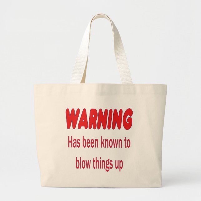 Grand Tote Bag AVERTISSEMENT On sait que faire sauter les choses  (Devant)