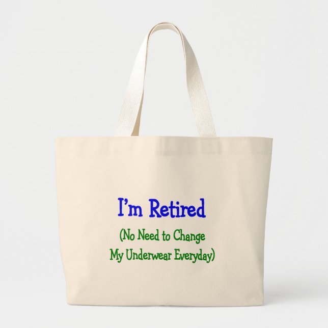 Grand Tote Bag Cadeaux hilares de retraite "aucun besoin de (Devant)