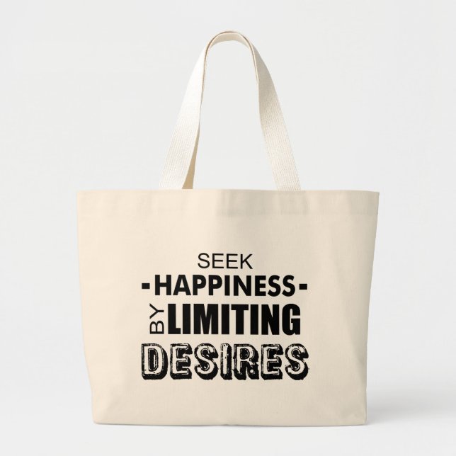 Grand Tote Bag Chercher Le Bonheur En Limitant Les Désirs (Devant)