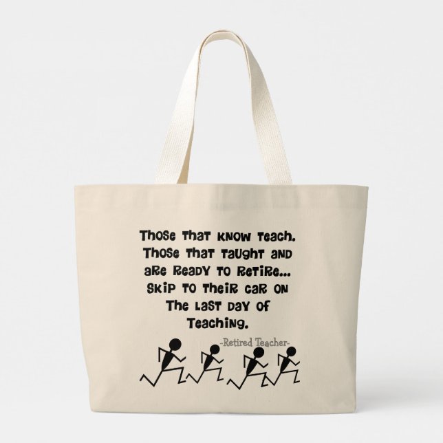 Grand Tote Bag Citation amusante de l'enseignant retraité (Dos)