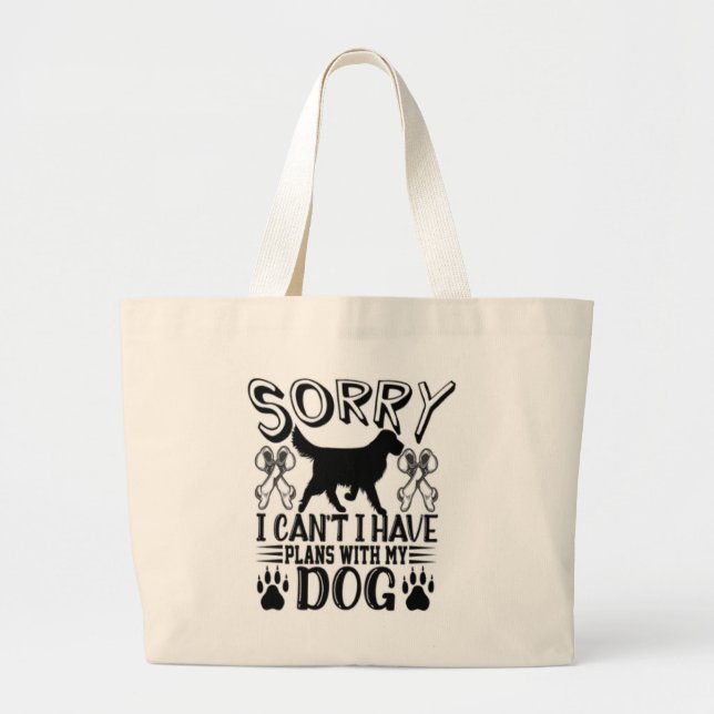 Grand Tote Bag Désolé D'Avoir Des Plans Avec Mon Citation De Chie (Devant)