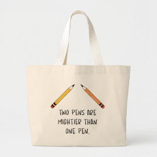 Grand Tote Bag Deux stylos sont plus puissants qu'un stylo
