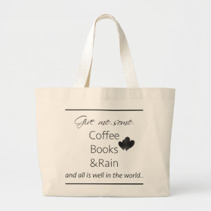 Grand Tote Bag Donnez-moi du café, des livres et de la pluie