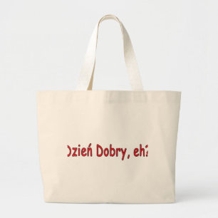 Grand Tote Bag Dzien Dobry, hein ?