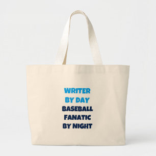 Grand Tote Bag Écrivain par jour Fanatique de baseball par nuit
