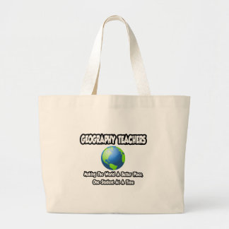 Grand Tote Bag Enseignants en géographie...Un monde meilleur