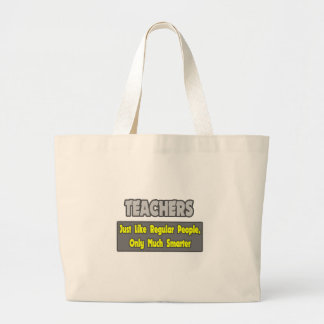Grand Tote Bag Enseignants...Plus intelligents