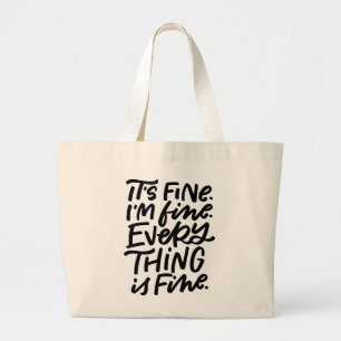 Grand Tote Bag Everything is Fine Hand Lettered Tote
