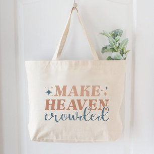 Grand Tote Bag Faites foi aux femmes chrétiennes bondées du Ciel