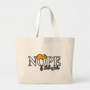 Grand Tote Bag Funny Anti trump pas encore en route - élection 20
