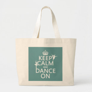 Grand Tote Bag Gardez le calme et dansez sur (ballet) (toutes les