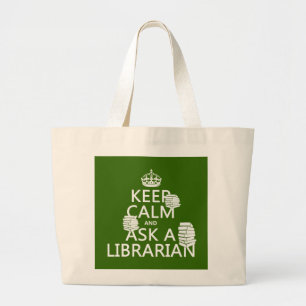 Grand Tote Bag Gardez le calme et demandez à un bibliothécaire