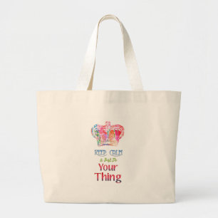 Grand Tote Bag Gardez votre calme et faites votre truc