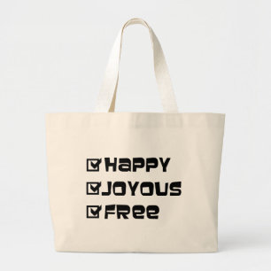 Grand Tote Bag Happy Joyous Free Slogan Citation amusant Texte gr