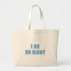 Grand Tote Bag I am Mr Right