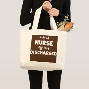 Grand Tote Bag Infirmière retraitée officiellement déchargée
