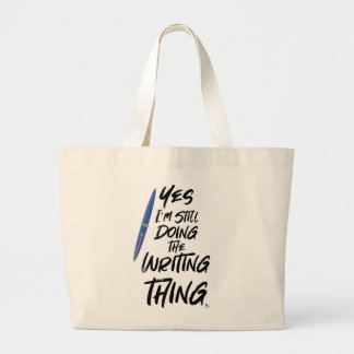 Grand Tote Bag Je Fais Toujours La Chose D'Écriture Auteur Devise