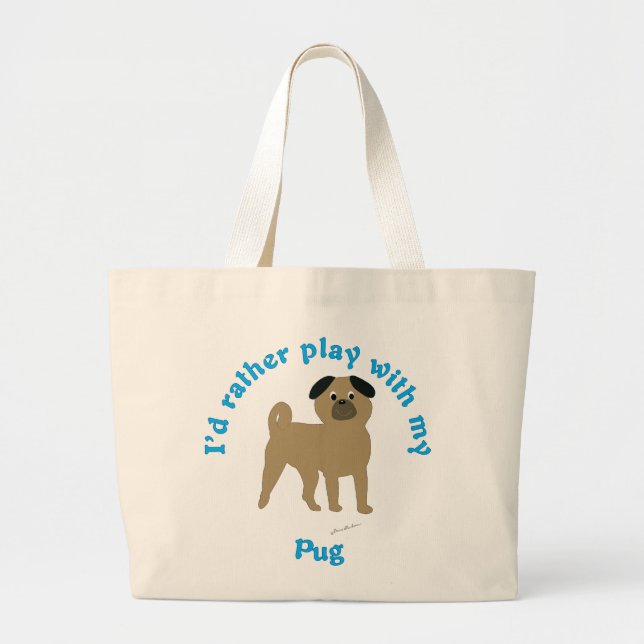 Grand Tote Bag Je Préférerais Jouer Avec Mon Carlin (Devant)