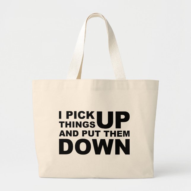 Grand Tote Bag Je prends des choses et je les mets avale (Devant)