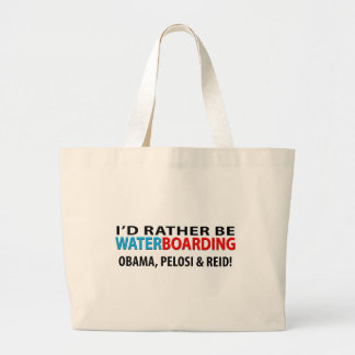 Grand Tote Bag Je serais plutôt Waterboarding Obama, Pelosi et