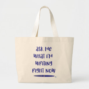 Grand Tote Bag J'Écris En Ce Moment Motivation De L'Auteur