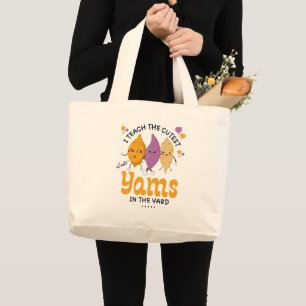 Grand Tote Bag J'enseigne les ignames les plus MIGNONS du jardin 