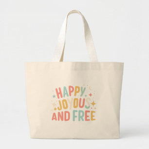 Grand Tote Bag Joyeux, Joyeux, Libre, Motivationnel, Inspirationn