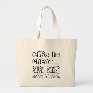 Grand Tote Bag La vie est grande danse de Salsa la rend meilleure