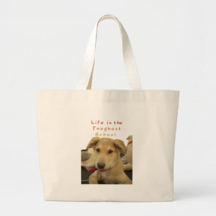 Grand Tote Bag "La vie est l'école la plus difficile"