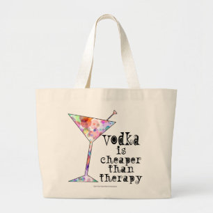 GRAND TOTE BAG LA VODKA EST MEILLEUR MARCHÉ QUE LE COCKTAIL