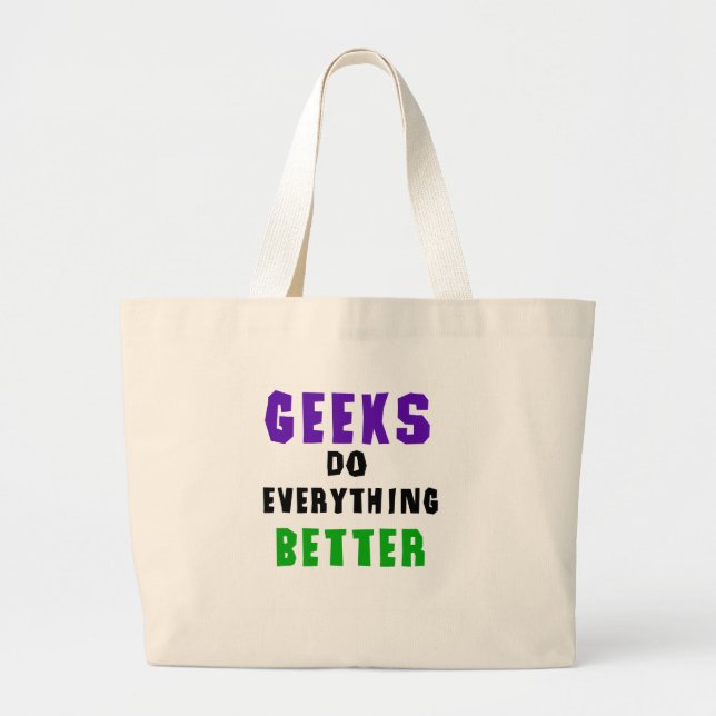 Grand Tote Bag Le geeks fait tout mieux (Devant)