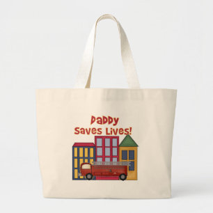 Grand Tote Bag Le papa de sapeur-pompier sauve les vies