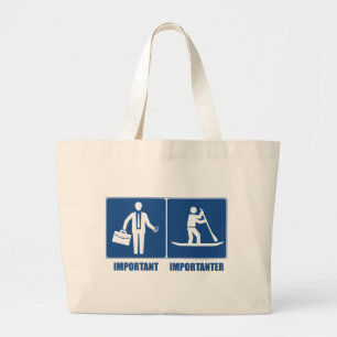 Grand Tote Bag Le travail est important, le paddle est plus impor