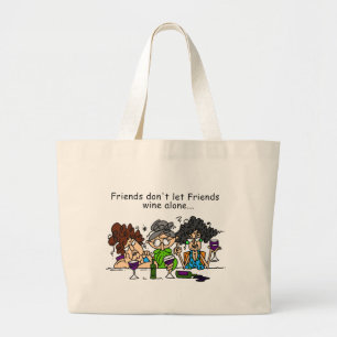 Grand Tote Bag Les amis ne laissent pas seul le vin d'amis