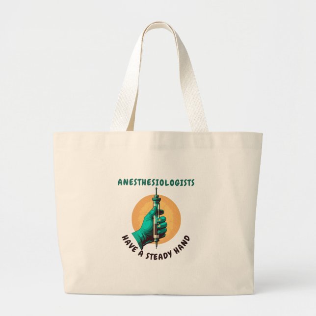 Grand Tote Bag Les anesthésiologistes ont une main stable, Anesth (Devant)