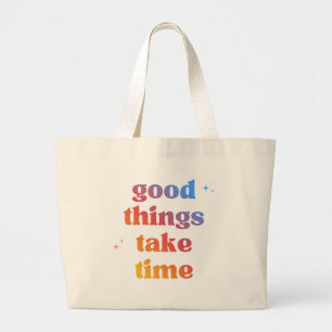 Grand Tote Bag 'Les bonnes choses prennent du temps' Typography à