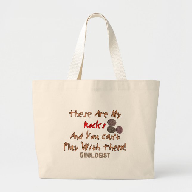 Grand Tote Bag Les cadeaux drôles de géologue "ceux-ci sont mes (Devant)