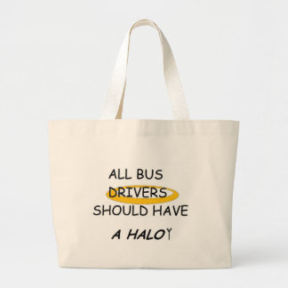 Grand Tote Bag Les chauffeurs d'autobus scolaire devraient avoir
