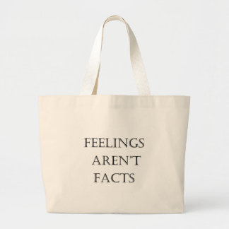 Grand Tote Bag Les sentiments ne sont pas des faits