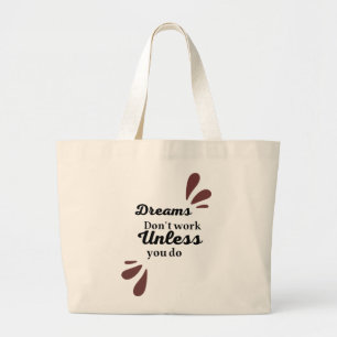 Grand Tote Bag L'essentiel de la réussite : les rêves nécessitent