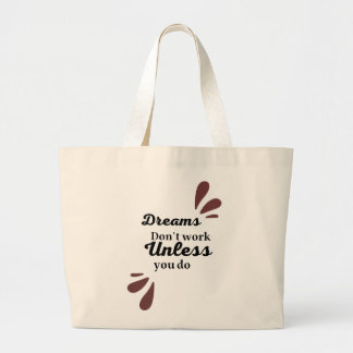 Grand Tote Bag L'essentiel de la réussite : les rêves nécessitent