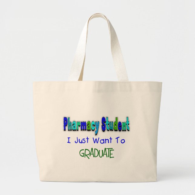 Grand Tote Bag L'étudiant de pharmacie "veulent juste recevoir un (Devant)