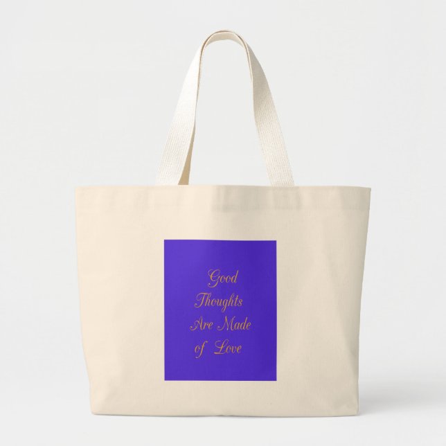 Grand Tote Bag Love Create Your Own Good Thoughts (Devant)
