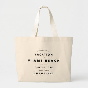 Grand Tote Bag Miami Beach, vacances, citation drôle, typographi