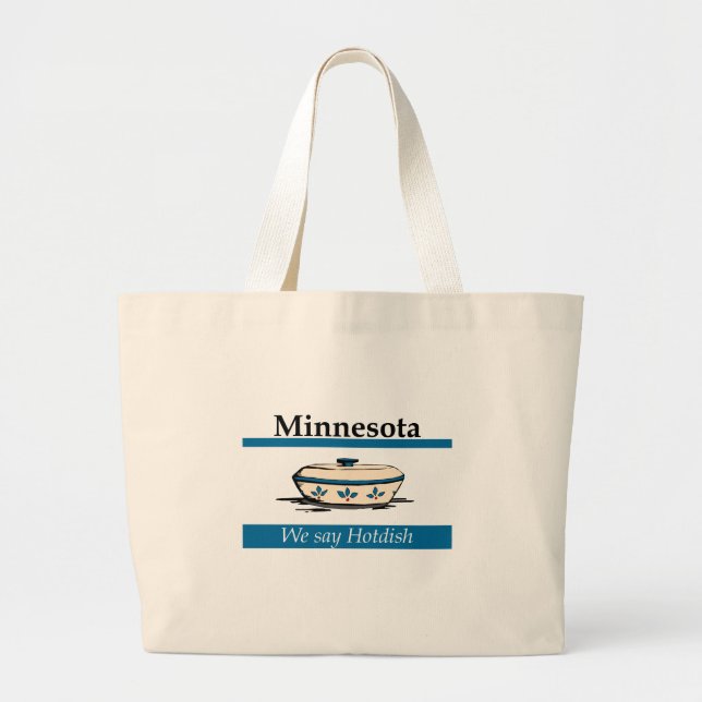Grand Tote Bag Minnesota : On Dit Hotdish (Devant)