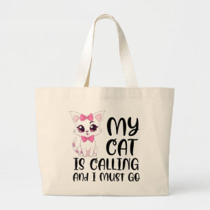 Grand Tote Bag Mon chat appelle et je dois y aller