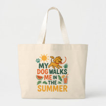 My Dog Walks Me in the Summer - Funny Dog Lover
