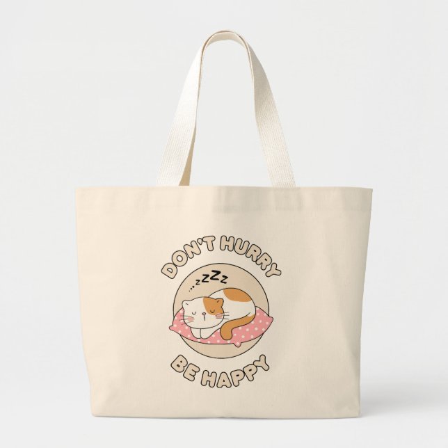 Grand Tote Bag Ne vous pressez pas soyez heureux (Devant)
