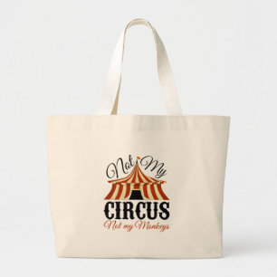 Grand Tote Bag Non mon cirque - non mes singes